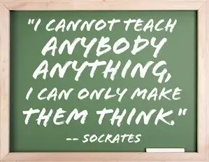 I cannot teach anybody anything, ...